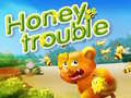 Игри Honey Trouble