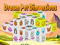 Игри Dream Pet Dimensions
