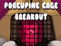 Игри Porcupine Cage Breakout