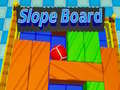 Игри Slope Board