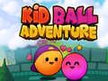 Игри Kid Ball Adventure