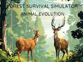 Игри Forest Survival Simulator: Animal Evolution