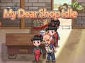 Игри My Dear Shop Idle