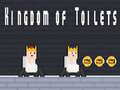 Игри Kingdom of Toilets