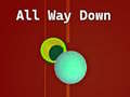 Игри All Way Down