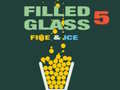 Игри Filled Glass 5 Fire & Ice