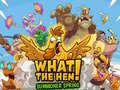 Игри What the Hen! Summoner springs