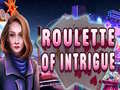 Игри Roulette of Intrigue