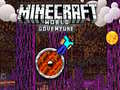 Игри Minecraft World Adenture