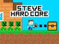 Игри Steve Hard Core