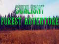 Игри Sunlight Forest Adventure