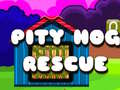 Игри Pity Hog Rescue