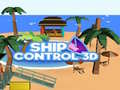 Игри Ship Control 3D