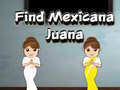 Игри Find Mexicana Juana