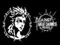 Игри Against Great Darkness Prologue