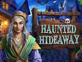 Игри Haunted Hideaway