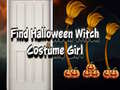 Игри Find Halloween Witch Costume Girl