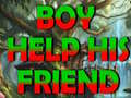 Игри Boy Help His Friend