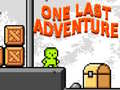 Игри One Last Adventure