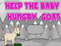 Игри Help The Baby Hungry Goat