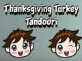Игри Thanksgiving Turkey Tandoori