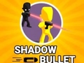 Игри Shadow Bullet