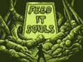 Игри Feed It Souls