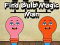 Игри Find Bulb Magic Man