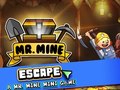 Игри Mr. Mine Escape