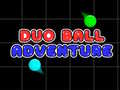 Игри Duo Ball Adventure