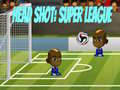 Игри Head Shot: Super League