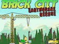 Игри Brick City: Earthquake Rescue