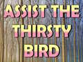 Игри Assist The Thirsty Bird