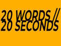 Игри 20 Words in 20 Seconds