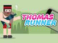 Игри Thomas Runner