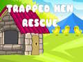 Игри Trapped Hen Rescue