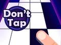 Игри Don't Tap