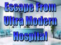 Игри Escape From Ultra Modern Hospital