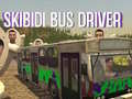 Игри Skibidi Bus Driver