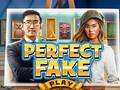 Игри Perfect Fake