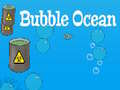 Игри Bubble Ocean