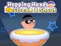 Игри Hopping Heads: Scream & Shout