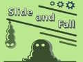 Игри Slide and Fall
