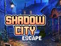 Игри Shadow City Escape