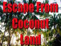 Игри Escape From Coconut Land
