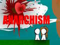 Игри Anarchism 