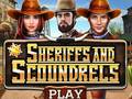 Игри Sheriffs and Scoundrels