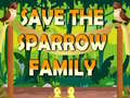 Игри Save The Sparrow Family