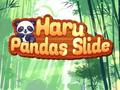 Игри Haru Pandas Slide