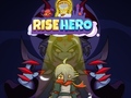 Игри Rise Hero